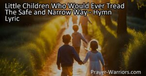 Follow Jesus' footsteps and obey His voice on the safe and narrow path. Discover the joy that awaits His little children. Start your beautiful journey today.