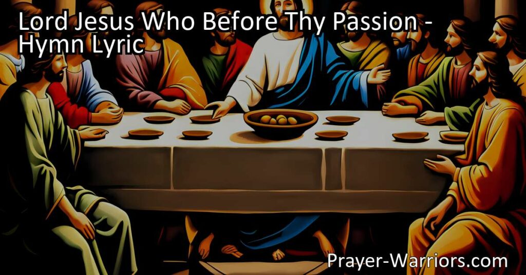 "Reflect on Lord Jesus and His Passion: Communion Hymn - Experience the love