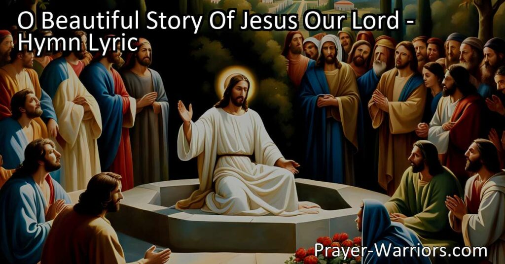 Discover the beautiful story of Jesus through this hymn. Experience his compassion