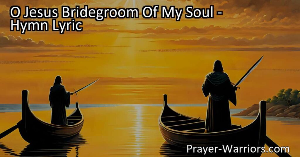 Looking to find wholeness and restoration in the embrace of Jesus? Discover the heartfelt hymn "O Jesus! Bridegroom of my Soul" and explore its profound message of hope and faith.