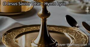 Discover the beautiful hymn "O Jesus Savior Dear" and delve into the meaning behind each verse. Find gratitude for Jesus as our Savior and experience the transformative power of His presence in our lives. Embrace the hope of eternal life with Him.