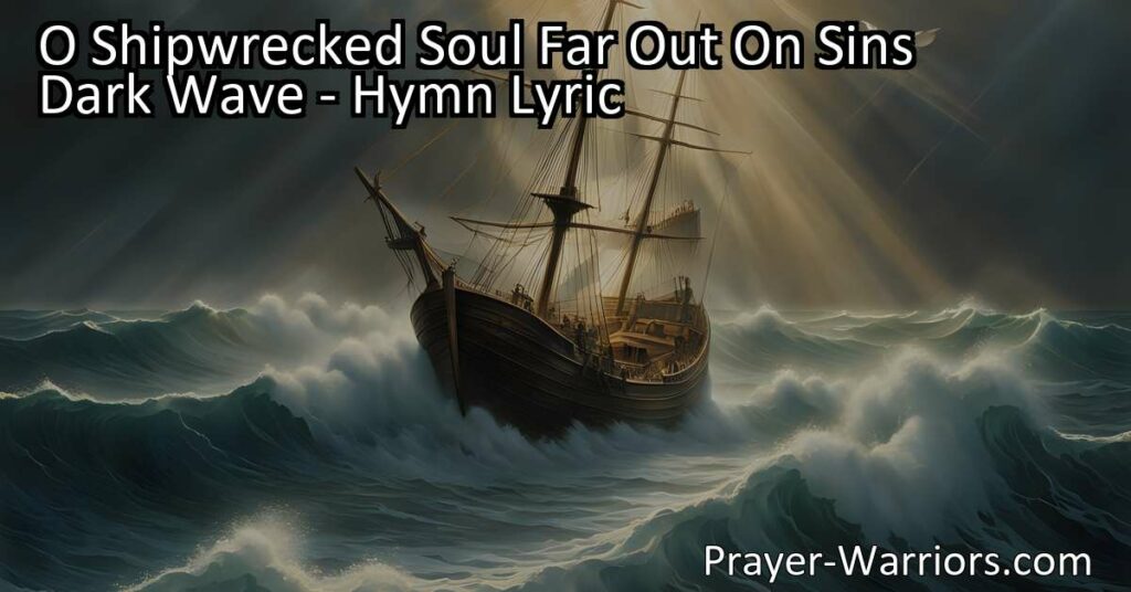 Feeling trapped in a storm of sin? Discover hope and salvation in Jesus. "O Shipwrecked Soul Far Out On Sins Dark Wave" reminds us that Jesus is our only help in navigating life's challenges and finding redemption. Let Him calm your storms and rescue your soul.
