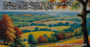 Sing a new song to the Lord and bless His name. Proclaim His wondrous ways to all nations. Worship Him with joy and anticipation of His righteous judgment.