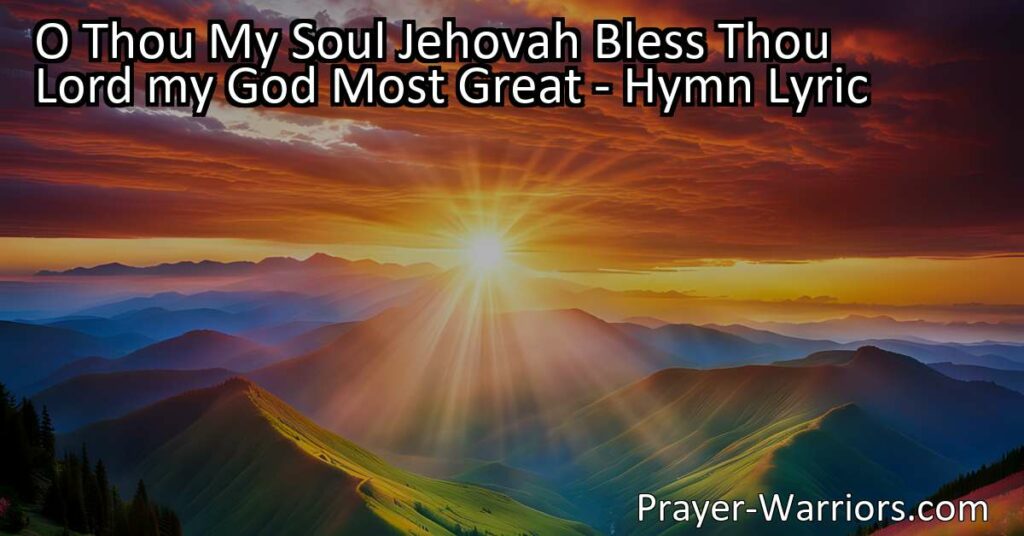 Discover the awe-inspiring hymn praising Jehovah