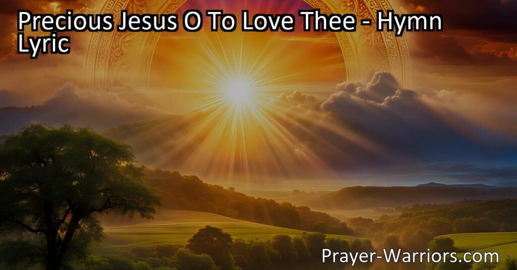 Discover the powerful love and transformation found in the hymn "Precious Jesus O To Love Thee." Experience the joy and gratitude of giving your heart to Jesus. Explore the meaning behind the heartfelt lyrics and be inspired by the transformative power of His love. Embrace the hope and assurance that comes from belonging to our precious Jesus.