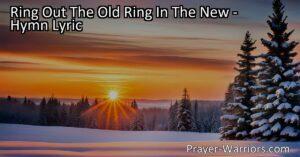 Embrace change and growth with "Ring Out The Old