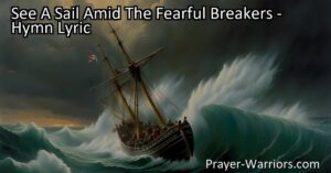 "See A Sail Amid The Fearful Breakers: Launch the Life-Boat