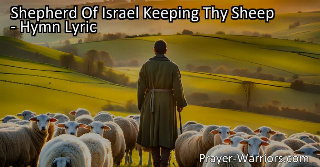 Discover the profound love and care of the Shepherd of Israel