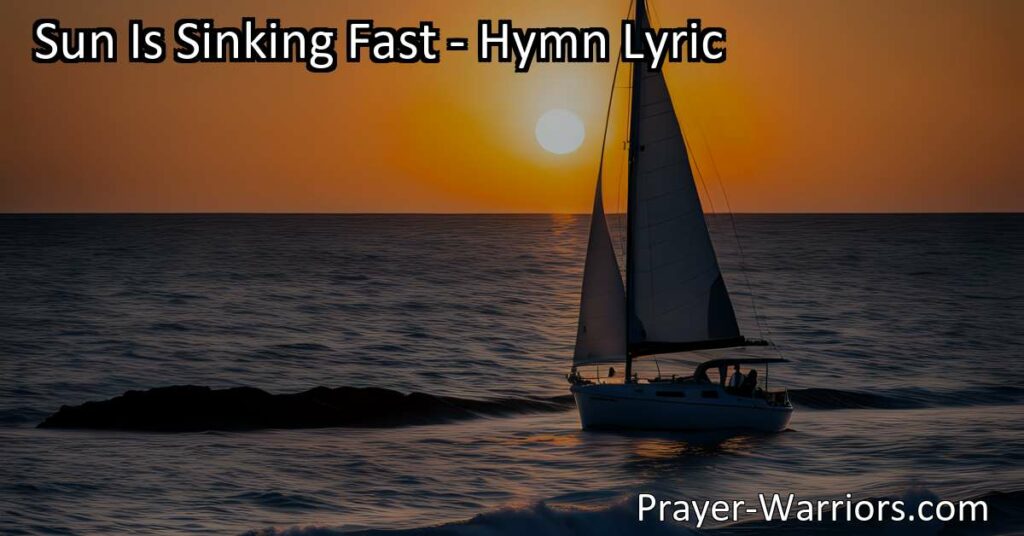 Witness the beauty of the setting sun in "Sun Is Sinking Fast" hymn. Discover the power of sacrificial love and surrendering to a higher power. Embrace the will of Christ and find peace in His sacred charge. Live a life of devotion and service.