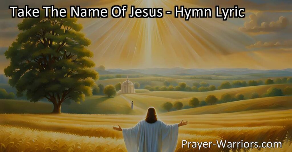 Take the Name of Jesus - Find comfort