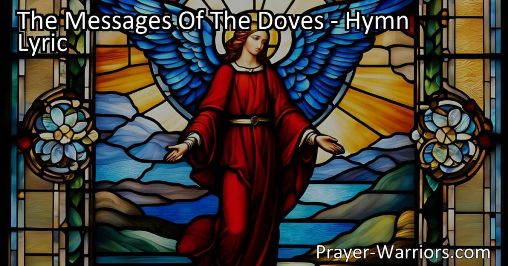 Discover the messages of the doves