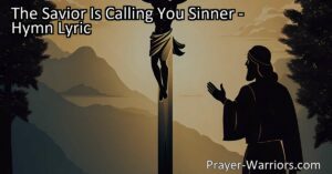 Answer the call of the Savior: Receive His grace and find redemption. Jesus is calling sinners to draw near