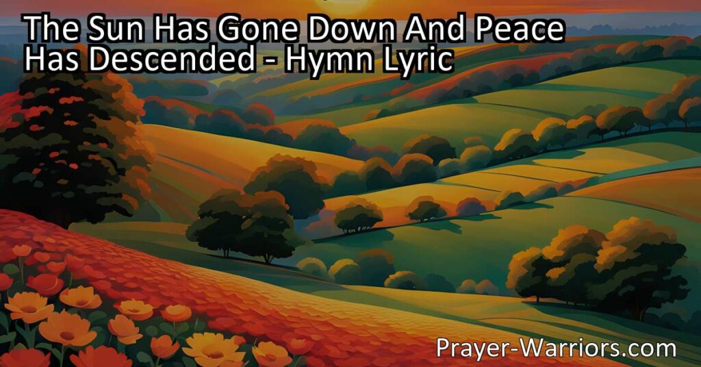 Find peace and gratitude in the tranquil embrace of the night. "The Sun Has Gone Down And Peace Has Descended" hymn explores gratitude