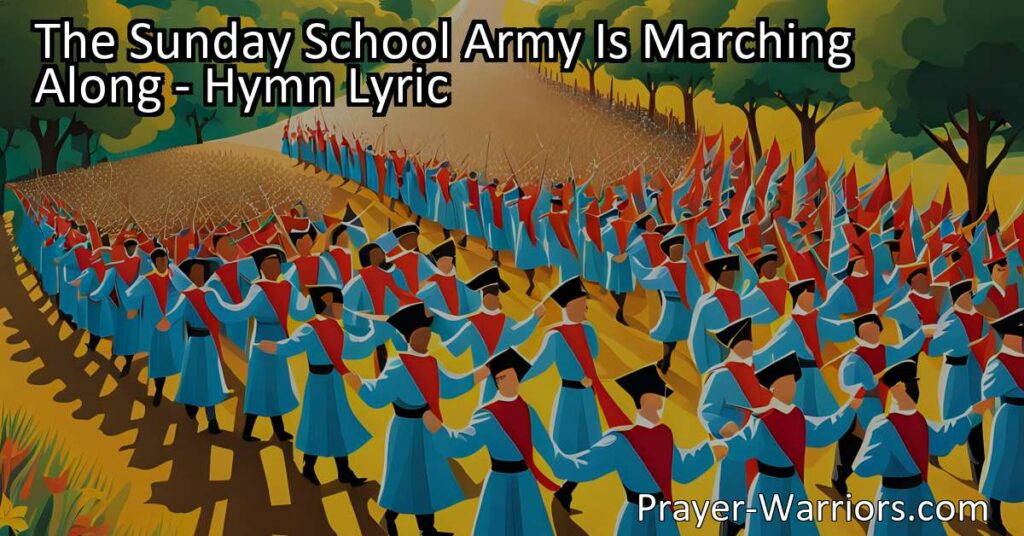 Join the Sunday School Army Marching Along: Spreading Love