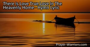 Discover the profound meaning behind the hymn "There Is Love