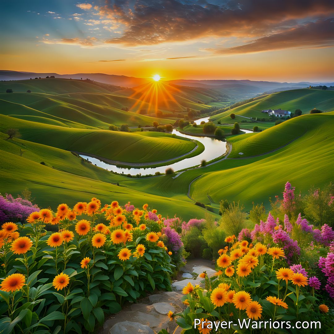 Freely Shareable Hymn Inspired Image Up Rose The Morn Behind The Hills: Embrace each day with hope and joy as the sun rises behind the hills. Find solace in the beauty of life and trust in a higher power. A hymn of resilience, faith, and gratitude.