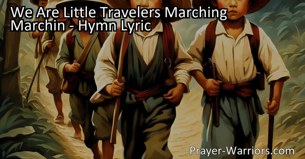 Join the journey of faith and purpose as we march together as little travelers