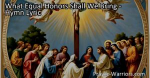 Looking to honor Jesus with equal praise and respect