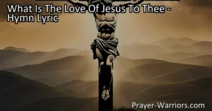 Discover the incredible love of Jesus and its transformative power. Reflect on the significance of His sacrifice and respond to His call. Find grace