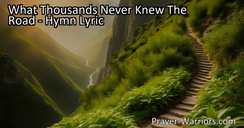 Discover the hidden path to joy and glory. Don't let others' judgments deter you. Embrace the road less traveled for eternal rewards. Find out what thousands never knew.