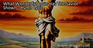 Experience the extraordinary love of Jesus Christ. Reflect on the sacrifice he made on Calvary. Sing of the wonderful love that knows no bounds. Discover the beauty and power of What Wonderful Love Has The Savior Shown.