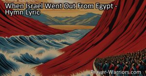 Experience liberation and redemption in "When Israel Went Out From Egypt." Discover God's extraordinary power as he delivers the Israelites from bondage