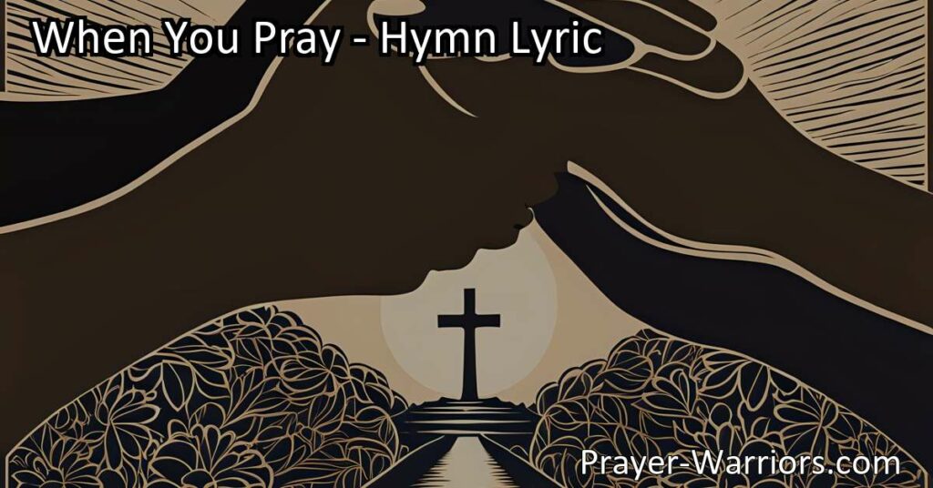 Discover the power of intercession and connection through the hymn "When You Pray." Understand the importance of remembering others and whispering their names in your prayers. Be a source of comfort and strength in their lives.