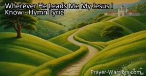 "Wherever He Leads Me