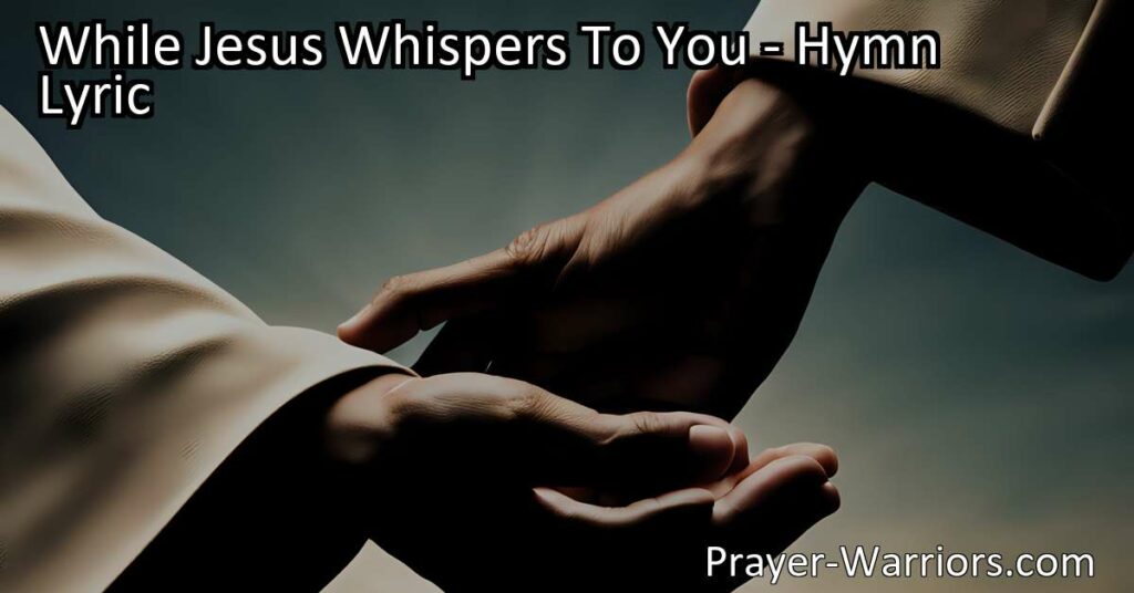 "Embrace Jesus' Whispers: Find Relief