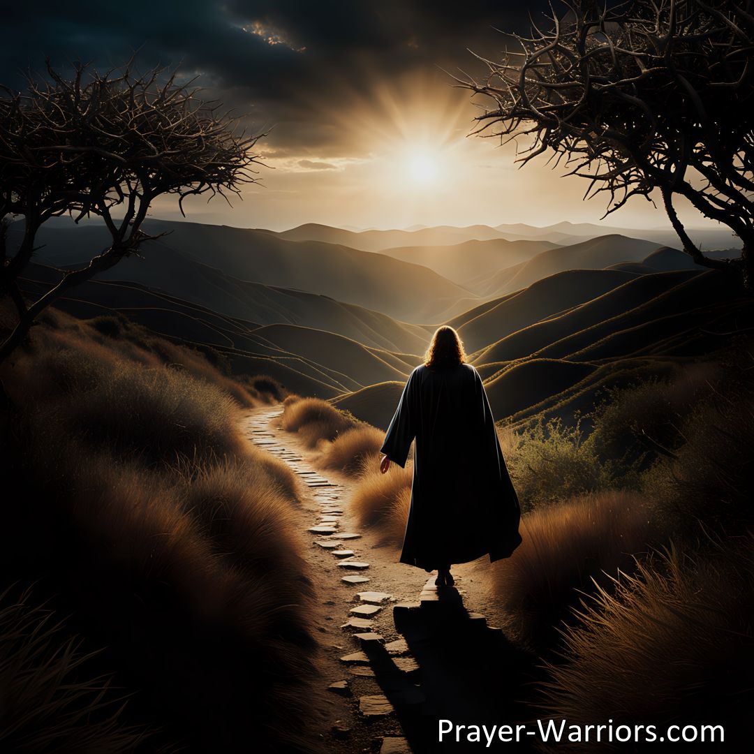 Freely Shareable Hymn Inspired Image Discover the peace, hope, and overcoming fears while walking in the way with Jesus. Embrace eternal hope and find solace in His love and guidance.