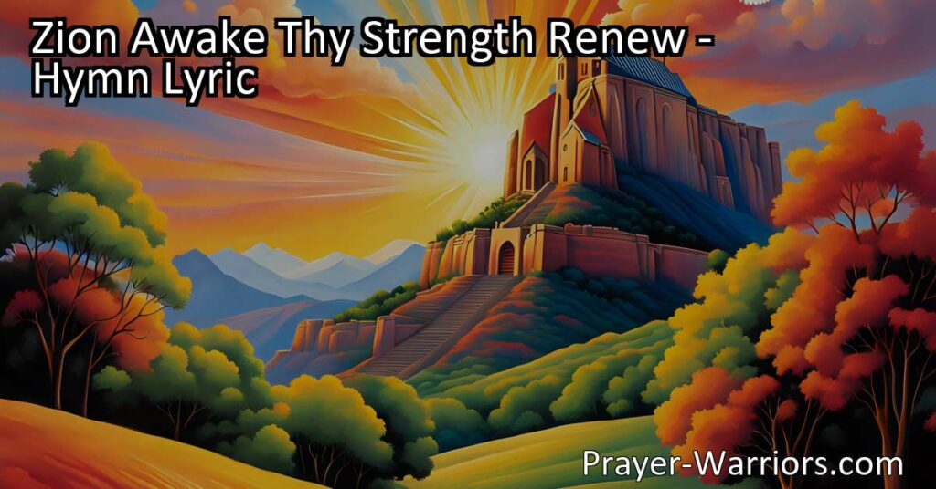 Embrace your inner strength and inspire the world. Discover the power within with "Zion Awake Thy Strength Renew." Rise above limitations and radiate your brilliance.