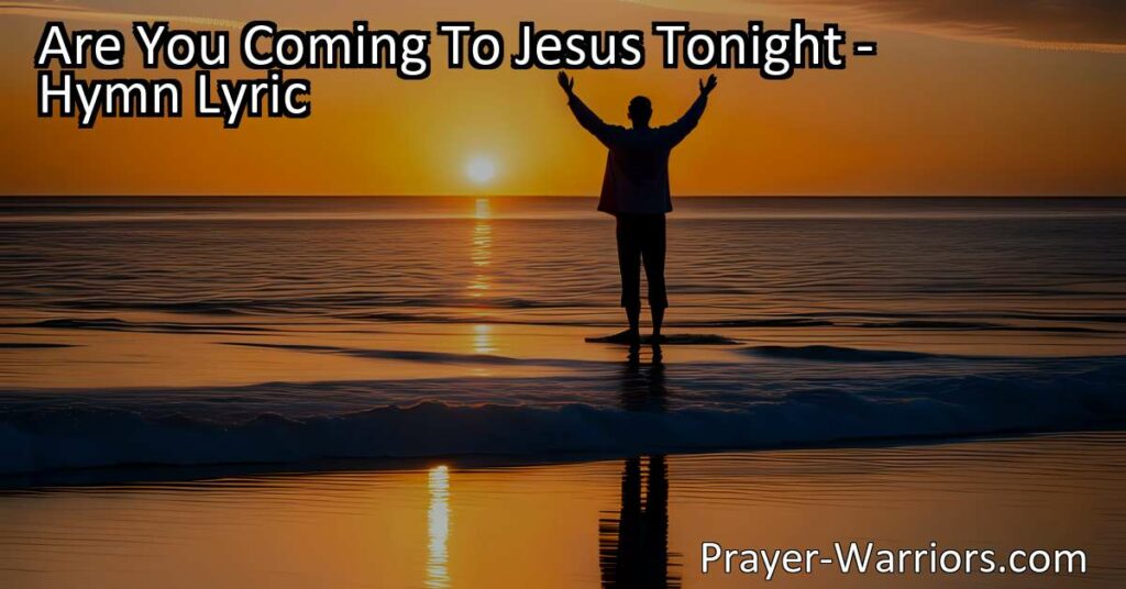 Are you ready to come to Jesus tonight? Hear His gentle call and find redemption and love at the foot of the cross. Answer His invitation and change your life.
