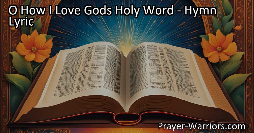 Discover the joy and satisfaction of God's holy word. Find fulfillment and guidance in its truths and stories. Cherish and treasure this priceless book that satisfies your soul. O How I Love God's Holy Word!