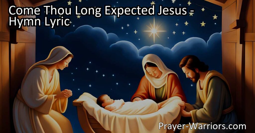 Discover the powerful messages within the heartwarming hymn "Come Thou Long Expected Jesus". Find freedom