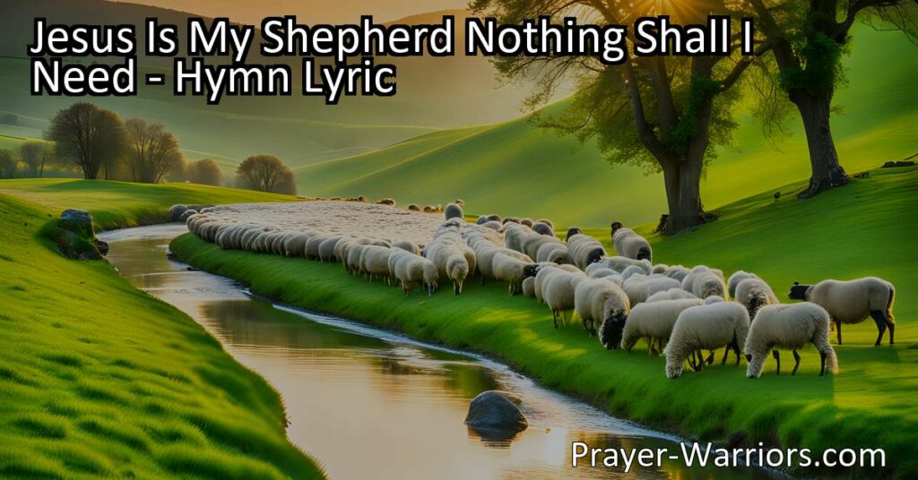 Jesus Is My Shepherd - Find Rest and Provision in His Care