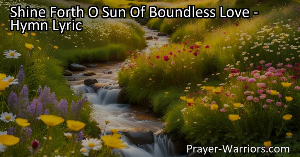 Embrace the transformative power of boundless love and find guidance in the Sun of boundless love. Illuminate your path with purpose