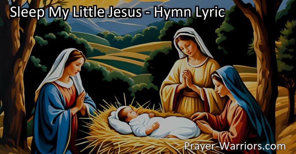 Discover peace and joy in the serene manger scene with the hymn "Sleep My Little Jesus." Find solace and trust in God's presence and embrace simplicity and humility for a serene rest.
