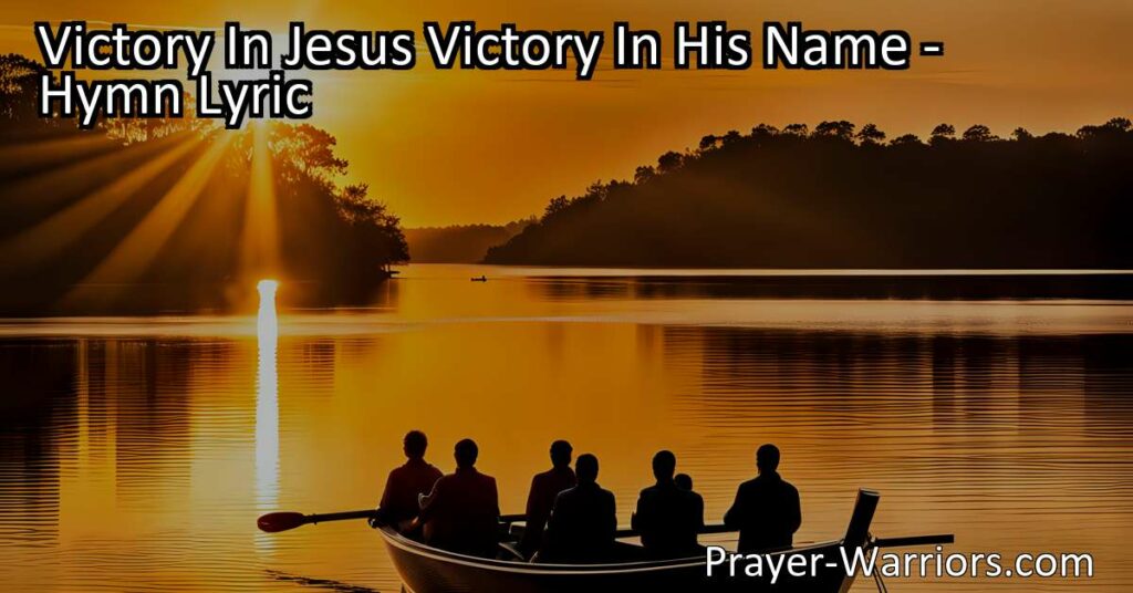 Discover the meaning behind the hymn "Victory In Jesus" and the salvation found in His name. Trust in Him for forgiveness and experience true victory and joy. Share the joyful story of Jesus' victory!