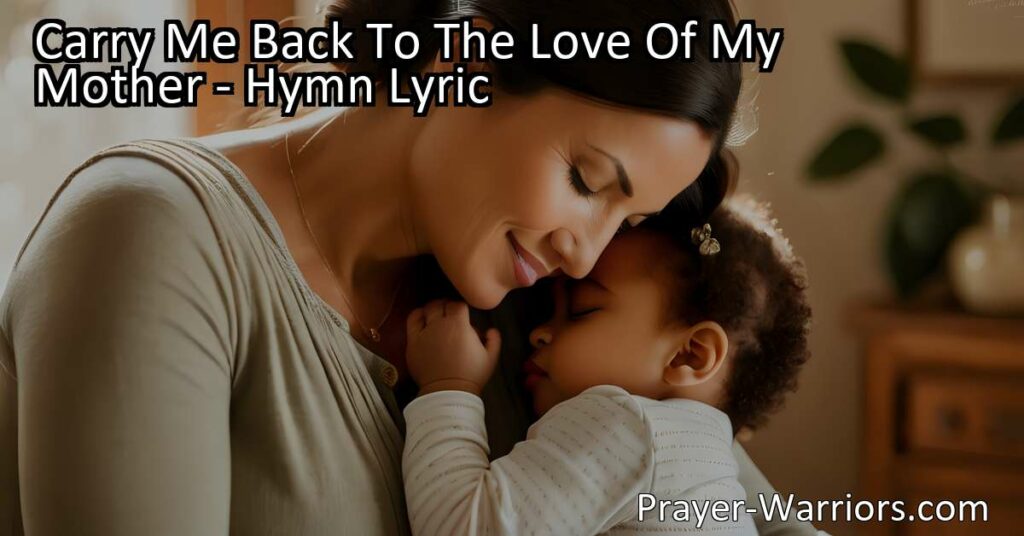 "Find solace in 'Carry Me Back To The Love Of My Mother' hymn
