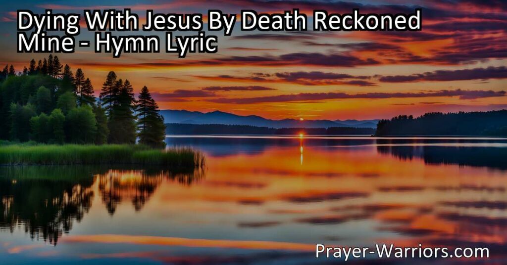 Experience the journey of living moment by moment with Jesus in "Dying With Jesus By Death Reckoned Mine." Find comfort in His love and presence in every trial and sorrow. Moment by moment