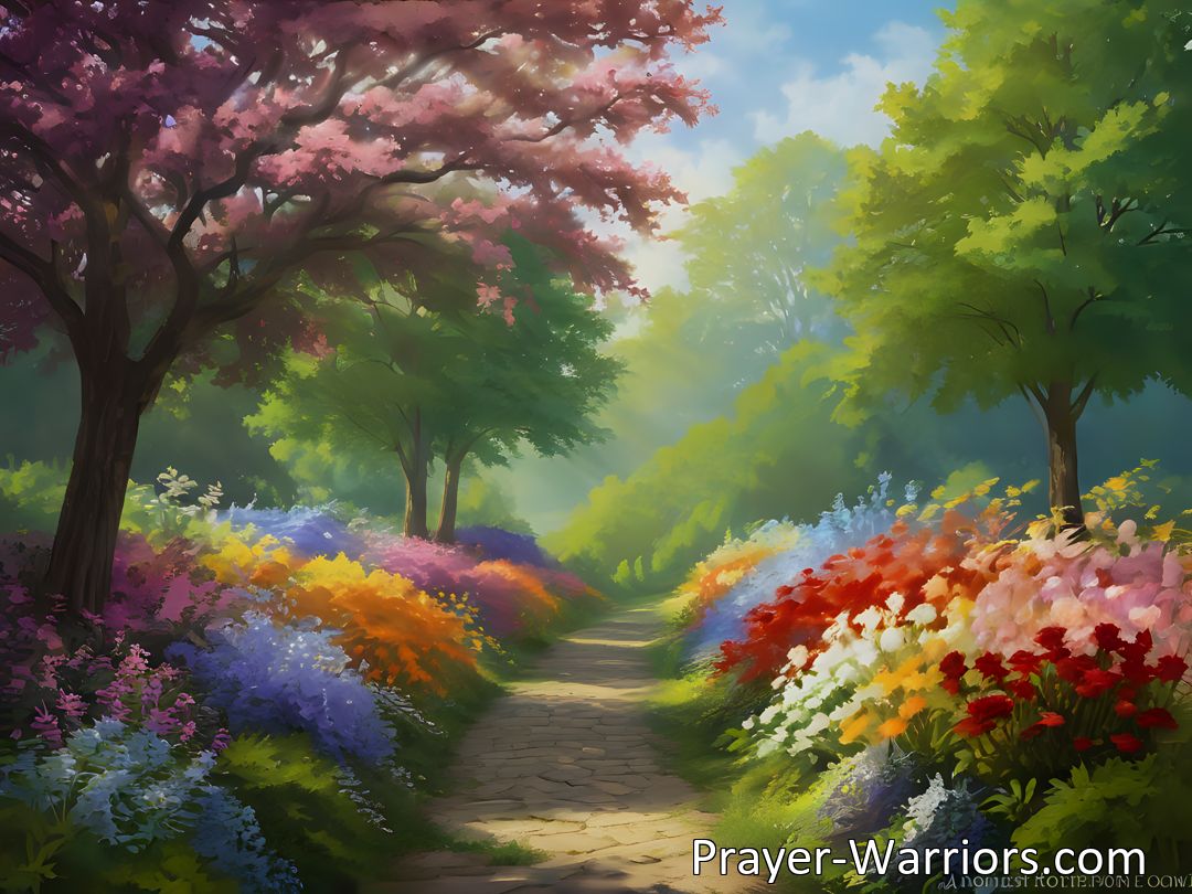 Freely Shareable Hymn Inspired Image Discover the beauty of the flowers around you with I Love The Flowers About My Path. Follow where God leads with love and care, finding joy in His goodness.