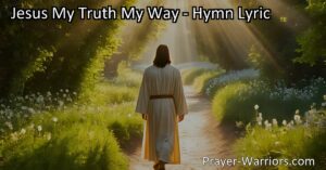 Discover how Jesus can be your truth and way in life