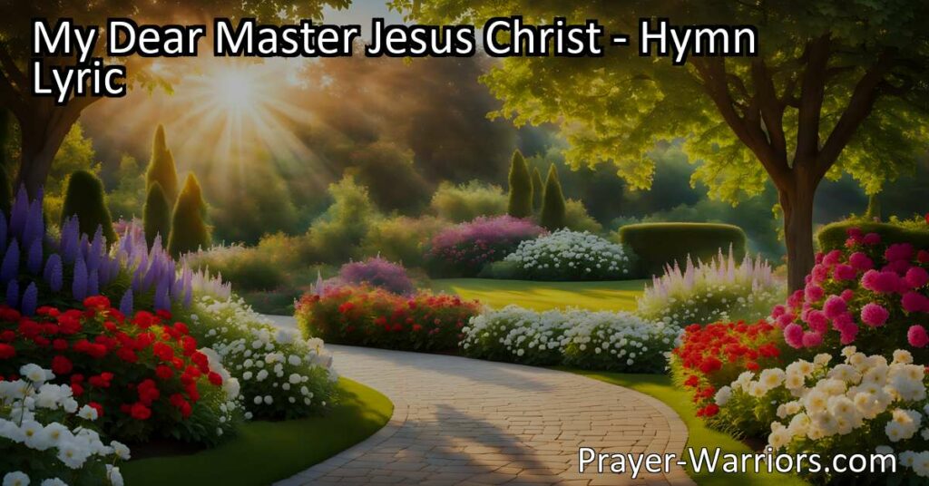 Experience the deep love and grace of Jesus Christ in the beautiful hymn "My Dear Master Jesus Christ." Find peace