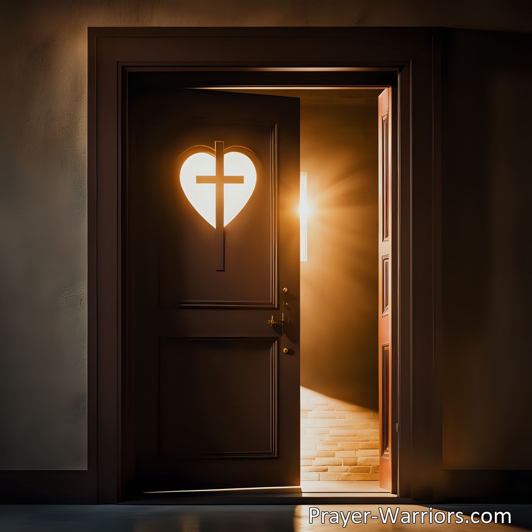 Freely Shareable Hymn Inspired Image Open the door of your heart and let Jesus in. Experience His love, find peace, and be transformed. Don't hesitate, He's been knocking for you.