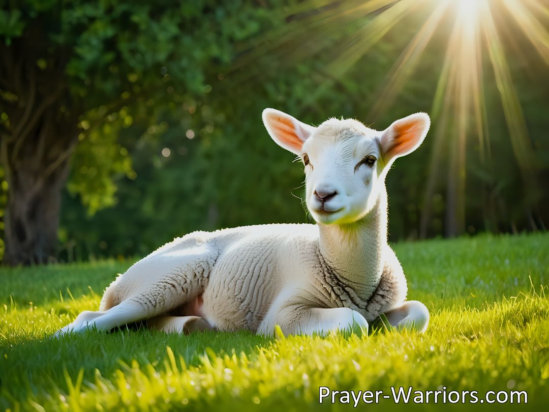 Freely Shareable Hymn Inspired Image Seeking forgiveness and grace from Jesus, the Lamb of God, who offers comfort and salvation. Cast your burdens upon Him and find peace in His mercy. Take comfort in His love and abide in His presence. Amen.