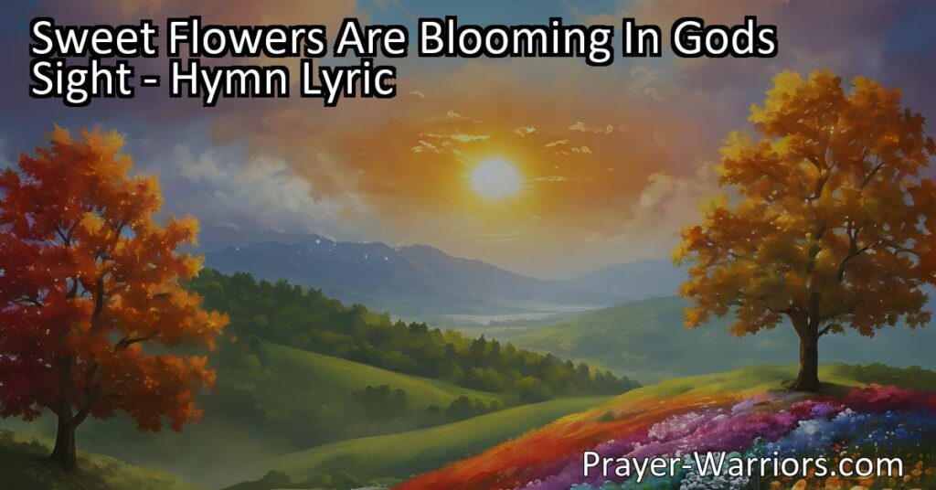 Experience the beauty of God's love through blooming flowers and singing birds. Serve Him with love and kindness
