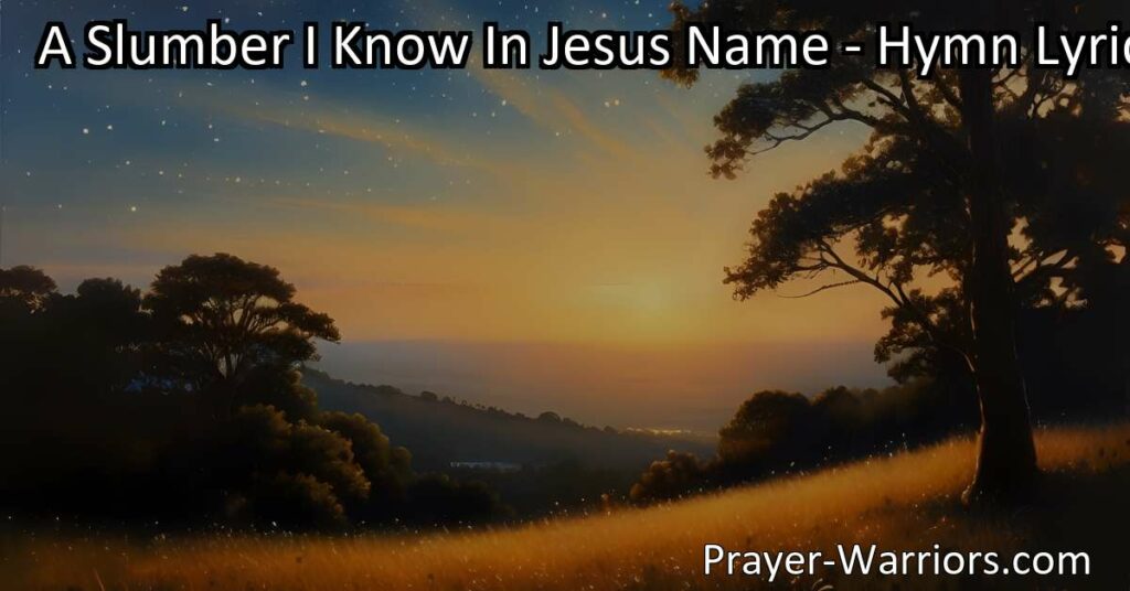 Experience a peaceful slumber in Jesus' name