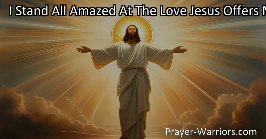 Discover the transformative power of love and grace in the hymn "I Stand All Amazed At The Love Jesus Offers Me". Find inner peace and happiness through forgiveness