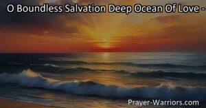 Experience boundless salvation and cleansing in the deep ocean of love. Find peace