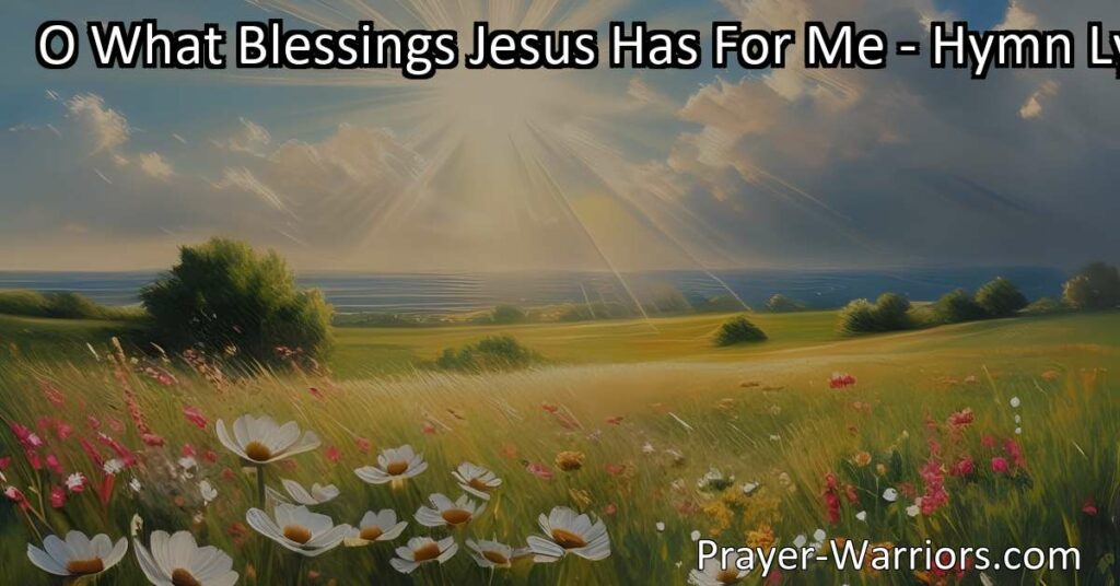 Discover the joy and fulfillment of finding blessings in Jesus. Experience liberation from doubt and fear on your journey to your own Beulah Land. Start now!